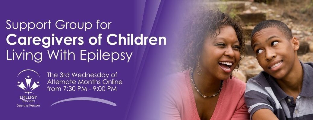 Caregivers, Parents, Children With Epilepsy, Parents support group, toronto.
