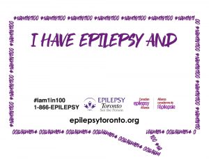 Poster that says, "I have epilepsy and..."