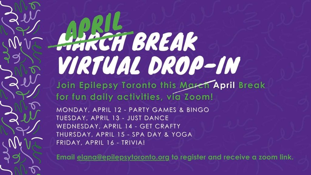 April Break Virtual DropIn Epilepsy Toronto