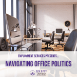 Employment Workshop: Navigating Office Politics