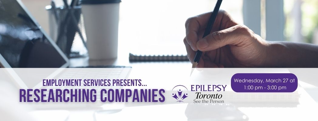 Researching Companies, Employment Workshop, Epilepsy Community, Job search, Epilepsy support.