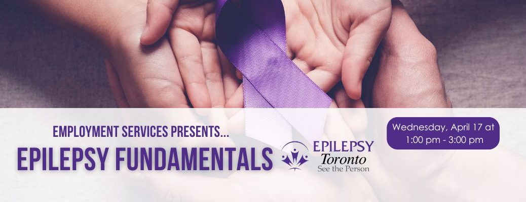 Epilepsy Fundamentals, Workshop, Epilepsy Toronto, Image of Epilepsy Awareness.