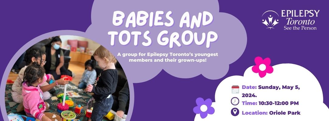 Babies and Tots Group, Epilepsy Toronto Office, Epilepsy, Park meeting.