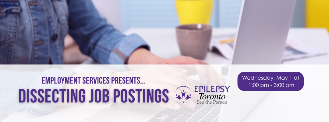 Workshops, Dissecting Job Positions, Epilepsy Toronto, Employment Workshops.
