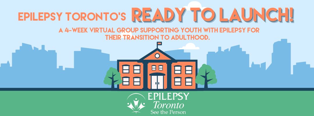 Ready to Launch, Epilepsy Toronto, Youth programming