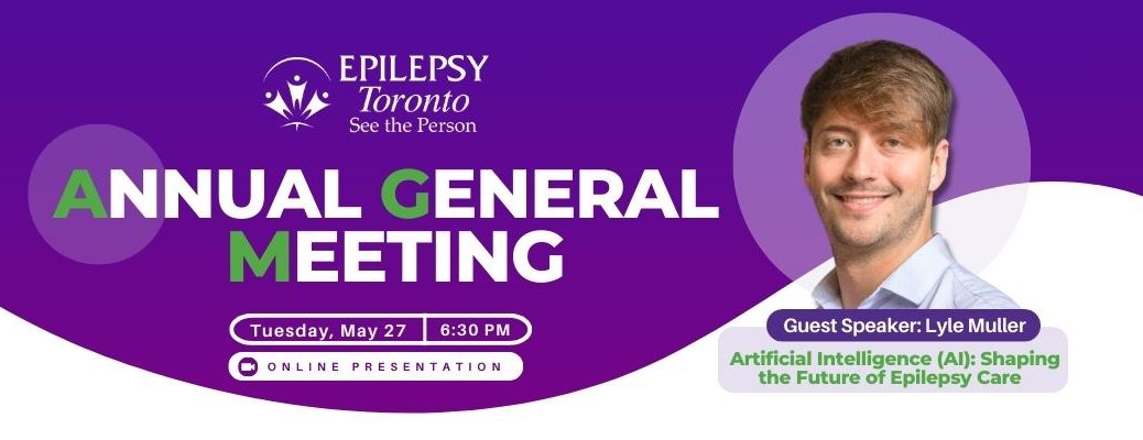 Annual General Meeting, Epilepsy Toronto annoucement.