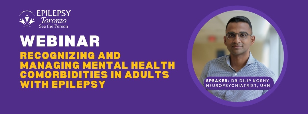 Webinar, Mental health, Adult Services, Epilepsy Toronto programing.